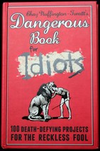 Chaz Nuffington-Twattt The Dangerous Book For Idiots: 100 Crazy Projects Hc 2010 - £6.81 GBP