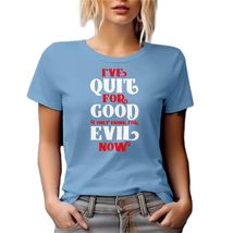 I&#39;ve Quit for Good I Only Drink for Evil Now. Funny Drinking Humor Quote... - £17.13 GBP+
