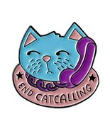 End Cat Calling Pin Brooch Enamel Lapel Backpack Jacket Fun - £4.39 GBP