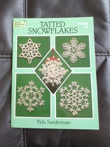 Tatted Snowflakes (Dover Knitting, Crochet, Tatting, Lace) by Vida Sunderman - £8.19 GBP