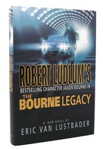 Eric Van Lustbader Robert Ludlum&#39;s The Bourne Legacy 1st Edition 1st Printing - £41.51 GBP