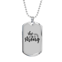 She Is Strong Christian Necklace Stainless Steel or 18k Gold Dog Tag 24&quot; Chain - £37.92 GBP+