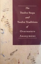 The Twelve Steps and Twelve Traditions of Overeaters Anonymous [Paperback] [Jan  - £26.06 GBP