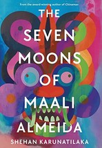 The Seven Moons of Maali Almeida Karunatilaka, Shehan - $23.00