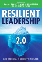 Resilient Leadership 2.0: Leading with Calm, Clarity, and Conviction in ... - $12.84