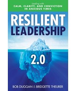 Resilient Leadership 2.0: Leading with Calm, Clarity, and Conviction in ... - $240.71 MXN