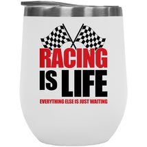 Make Your Mark Design Racing is Life 12oz Insulated Wine Tumbler for Race Car Dr - £22.15 GBP