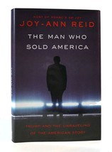 Joy-Ann Reid The Man Who Sold America: Trump And The Unraveling Of The American - £36.35 GBP