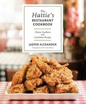 Hattie&#39;s Restaurant Cookbook : Classic Southern and Louisiana Recipes, Hardco... - £25.02 GBP