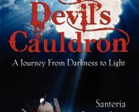 Out of the Devil&#39;s Cauldron [Paperback] Ramirez, John - $17.10