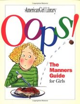 Oops! : The Manners Guide for Girls Nancy Holyoke - £7.91 GBP