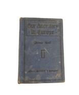 1916 Our Ancestors in Europe Hardcover American History Book By Jennie Hall - $460.56 MXN