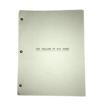 Another Copy of  &quot;The Hollow of His Hand&quot; TV Script by Gilbert Ralston - £350.90 GBP