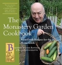 The Monastery Garden Cookbook: Farm-Fresh Recipes for the Home Cook [Pap... - $11.61