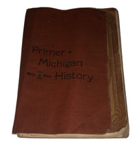 Primer of Michigan History by Wm J Cox - Lansing Vintage Early 1900s (Rough) - £10.94 GBP