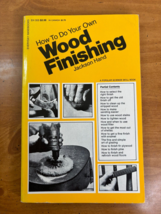 1974 How to Do Your Own Wood Finishing by Hand - Paperback 1st Barnes &amp; Noble Ed - £9.42 GBP