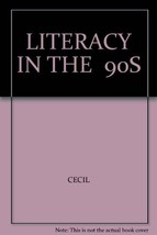 LITERACY IN THE 90S CECIL - £18.43 GBP