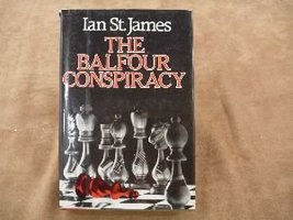 The Balfour Conspiracy [Hardcover] Ian St. James - £2.34 GBP