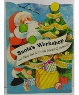 Santa's Workshop and How the Animals Saved Christmas - $4.75