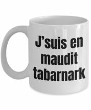 J&#39;suis En Maudit Tabarnark Mug Quebec Swear In French Expression Funny Gift Idea - £13.31 GBP+