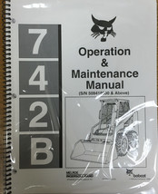 Bobcat 742B Skid Steer Operation &amp; Maintenance Manual Operator/Owner&#39;s 6... - $20.24