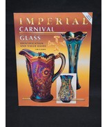 IMPERIAL CARNIVAL GLASS Identification And Value Guide - Carl Burns - So... - $5.92