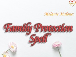 Family Protection Spell + 3 Boosters ~ Guard And Protect Your Family, Sh... - £61.84 GBP