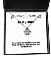 Beautiful Wife, All Women are Created Equal but Only The Finest are Married to a - £38.98 GBP