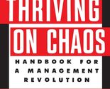 Thriving on Chaos: Handbook for a Management Revolution [Paperback] Pete... - $2.93