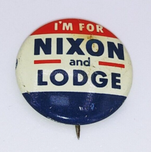 Vintage 1960 &#39;I&#39;m for Nixon &amp; Lodge 1&quot; Presidential Election Campaign Button Pin - £13.41 GBP