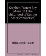 Stephen Foster: Boy minstrel (Childhood of famous Americans) Higgins, He... - £7.85 GBP