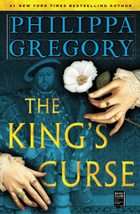 The King&#39;s Curse (The Plantagenet and Tudor Novels) [Paperback] Gregory, Philipp - £5.52 GBP