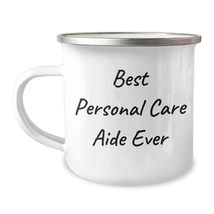 Personal Care Aide Camping Mug Quote Gift for Men and Women Graduation - £19.85 GBP