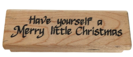 Touche Rubber Stamp Have Yourself a Merry Little Christmas Card Making Words - £6.38 GBP