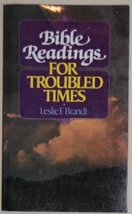 Bible Readings for Troubled Times Brandt, Leslie - £11.14 GBP