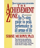 The Achievement Zone: An Eight-step Guide to Peak Performance Murphy, Shane - £10.92 GBP