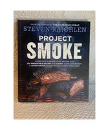 Project Smoke Seven Steps to Smoked Food Nirvana, Plus 100 Irresistible ... - £12.41 GBP