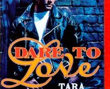 Dare To Love (Harlequin SuperRomance #600) by Tara Taylor Quinn / 1994 P... - $1.13