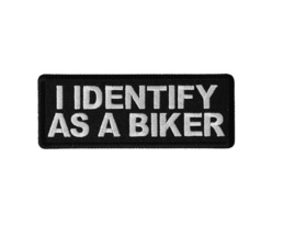 I IDENTIFY as a BIKER 4&quot; x 1.5&quot; Funny iron on embroidered patch (6391) (C73) - £4.60 GBP
