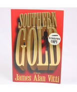 SIGNED Southern Gold By James Alan Vitti Paperback Book Vintage Good Cop... - $15.74
