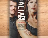 Alias Vigilance - Paul Ruditis - PB 1st Edition 2006 - TV Tie-In - $6.79