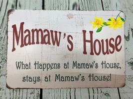 5x8 Vintage Style Sign with Flower Saying Mamaws House What Happens - £17.53 GBP