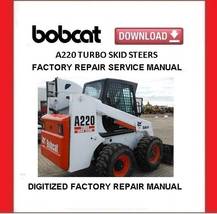 Bobcat A220 Turbo Skid Steer Loaders Service Repair Manual - $25.00