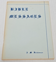 Bible Messages J. M. Haldeman Gospel Hour Publication PB - £11.98 GBP