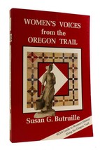 Susan G. Butruille Women&#39;s Voices From The Oregon Trail 1st Edition 4th Printin - £41.76 GBP