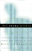 The Enemy Within: Straight Talk About the Power and Defeat of Sin [Paperback] Lu - £4.62 GBP