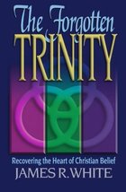 Forgotten Trinity, The [Paperback] White, James R. - $2.97