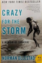 Crazy for the Storm: A Memoir of Survival by Norman Ollestad / 2010 Paperback - £1.75 GBP