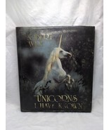 Unicorns I Have Known Robert Vavra Hardcover Book - £17.28 GBP