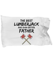 Lumberjack Dad Pillowcase - Best Lumberjack Father Ever Pillow Cover - Funny Gif - £17.11 GBP